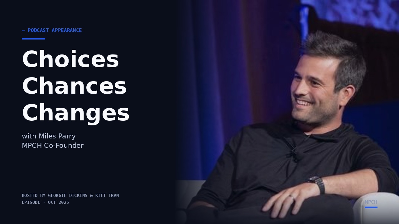 Choices Chances Changes Show with Georgie Dickins and Kiet Tran &mdash; Miles Parry